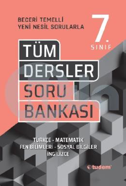 Tudem 7 Sınıf Tüm Dersler Beceri Temelli Soru Bankası