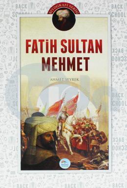Fatih Sultan Mehmet (Biyografi) Ahmet Seyrek