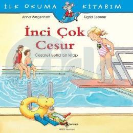 İlk Okuma Kitabım - İnci Çok Cesur