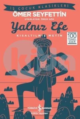 Yalnız Efe - İş Kültür Çocuk Klasikleri