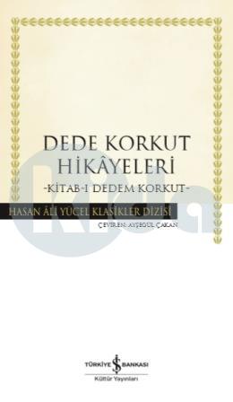 Hasan Ali Yücel Klasikleri - Dede Korkut Hikayeleri