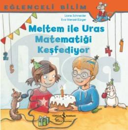 Meltem ile Uras Matematiği Keşfediyor - Eğlenceli Bilim