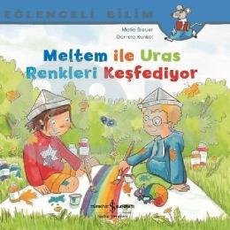 Meltem ile Uras Renkleri Keşfediyor Eğlenceli Bilim