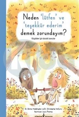 Neden "Lütfen" ve "Teşekkür Ederim" Demek Zorundayım?