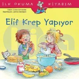 Elif Krep Yapıyor - İlk Okuma Kitabım