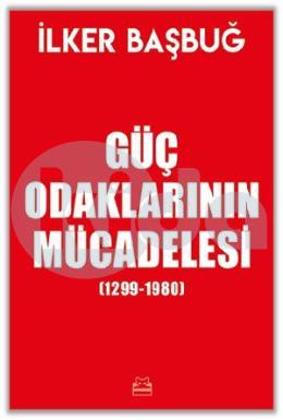 Güç Odaklarının Mücadelesi (Ciltli)