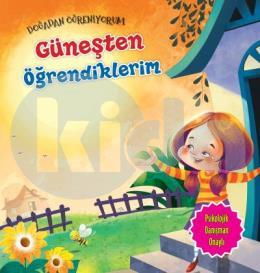 Doğadan Öğreniyorum Güneşten Öğrendiklerim