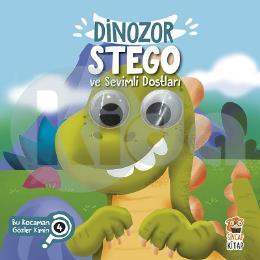 Dinozor Stego ve Sevimli Dostları - Bu Kocaman Gözler Kimin? 4 (Ciltli)