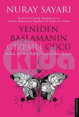 Yeniden Başlamanın Gizemli Gücü