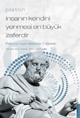 Platon - İnsanın Kendini Yenmesi En Büyük Zaferdir