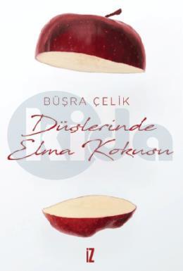 Düşlerinde Elma kokusu