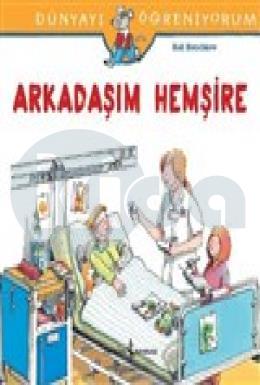 Arkadaşım Hemşire