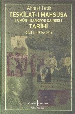 Teşkilat-ı Mahsusa Tarihi Cilt 1: 1914-1916