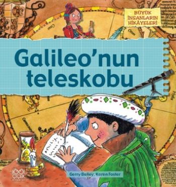 Büyük İnsanların Hikayeleri - Galileo’nun Teleskobu