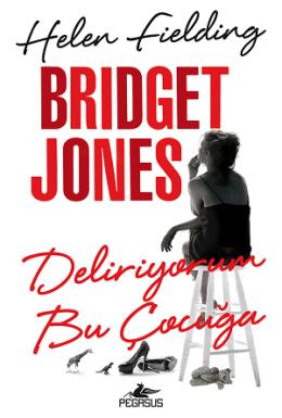 Bridget Jones Deliriyorum Bu Çocuğa