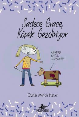 Sadece Grave Köpek Gezdiriyor (Ciltli)