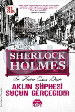 Aklın Şüphesi Suçun Gerçeğidir - Sherlock Holmes