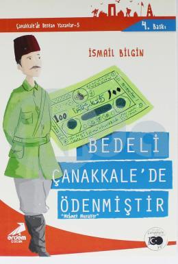 Bedeli Çanakkalede Ödenmiştir