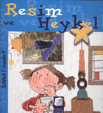 Sanat Nedir? - Resim ve Heykel