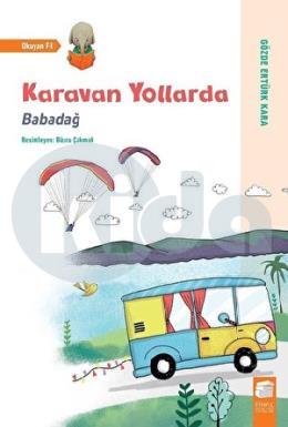 Karavan Yollarda Babadağ