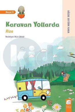 Karavan Yollarda Rize