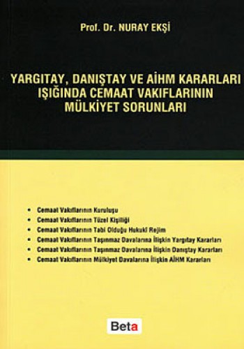 Yargıtay, Danıştay ve AİHM Kararları Işığında Cemaat Vakıflarının Mülkiyet Sorunları