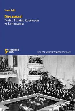 Diplomasi Tarihi, Teorisi Kurumları ve Uygulaması