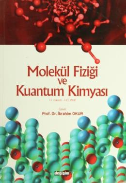 Molekül Fiziği ve Kuantum Kimyası