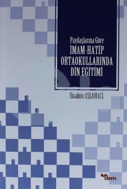 Paydaşlarına Göre İmam-Hatip Ortaokullarında Din Eğitimi