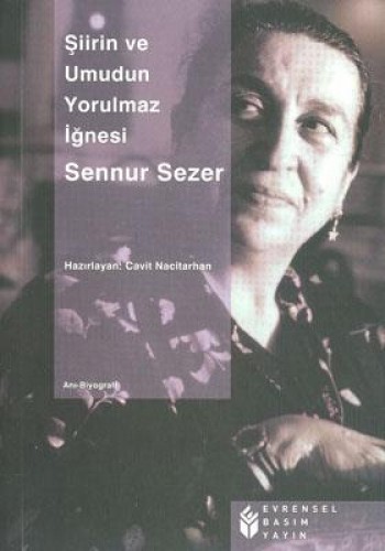 Şiirin Ve Umudun Yorulmaz İğnesi