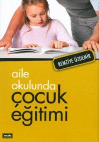 Aile Okulunda Çocuk Eğitimi