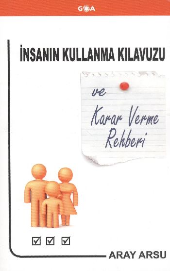 İnsanın Kullanma Kılavuzu ve Karar Verme Rehberi