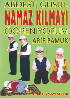 Namaz Kılmayı Öğreniyorum (Namaz-010/p15) Cep Boy