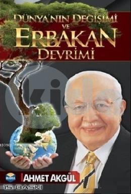 Dünyanın Değişimi ve Erbakan Devrimi