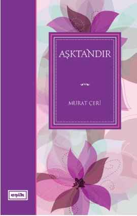 Aşktandır