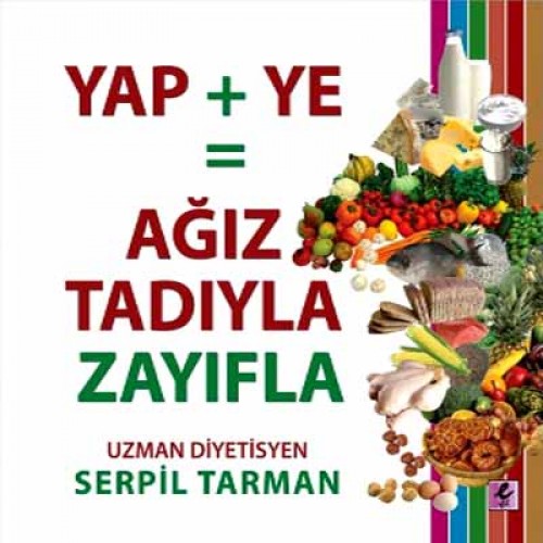 Yap + Ye= Ağız Tadıyla Zayıfla Kitabı