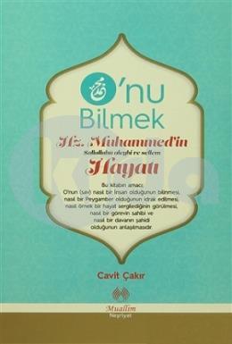 Onu Bilmek - Hz. Muhammedin (s.a.s) Hayatı