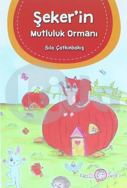 Şekerin Mutluluk Ormanı