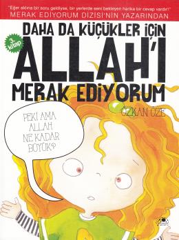 Daha da Küçükler İçin Allahı Merak Ediyorum 3