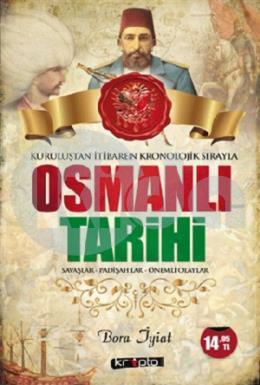 Osmanlı Tarihi-Kuruluştan İtibaren Kronolojik Sırayla