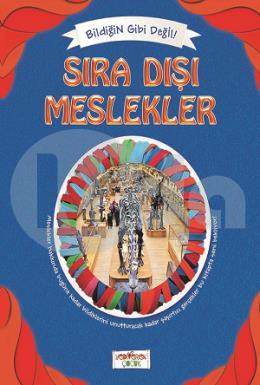 Bildiğin Gibi Değil - Sıra Dışı Meslekler