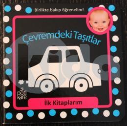 İlk Kitaplarım Serisi: Çevremdeki Taşıtlar