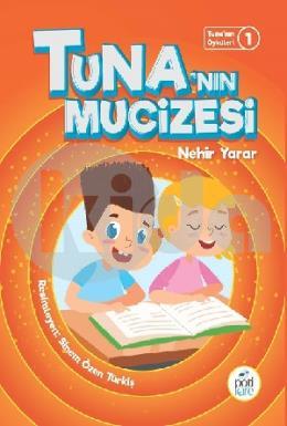 İlk Okuma Kitabı - Tunanın Mucizesi