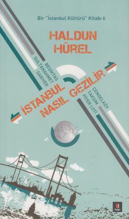 İstanbul Nasıl Gezilir