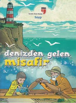 Denizden Gelen Misafir - Saygı