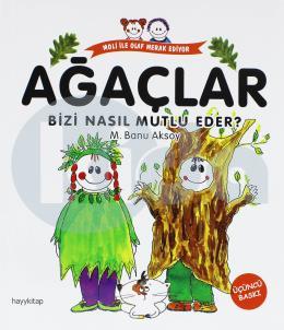 Ağaçlar Bizi Nasıl Mutlu Eder?