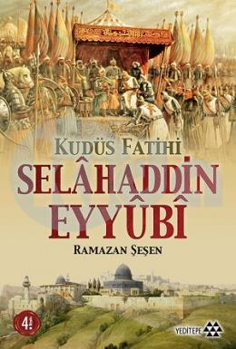 Kudüs Fatihi Selahaddin Eyyübi