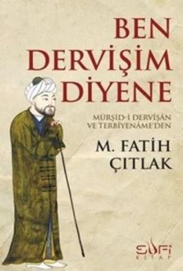 Ben Dervişim Diyene