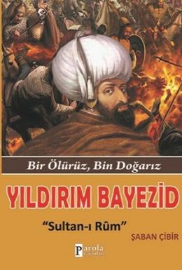 Yıldırım Bayezid: Sultan-ı Rum