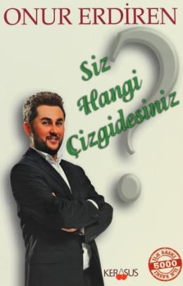 Siz Hangi Çizgidesiniz?